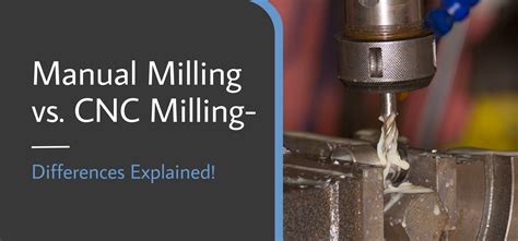 cnc machine vs lathe|manual mill vs cnc.